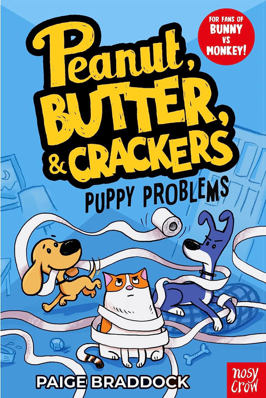 Peanut, Butter, & Crackers: Puppy Problems