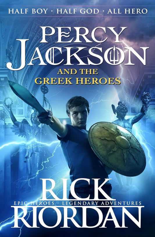 Percy Jackson and the Greek Heroes (Greek Myths Series #2)