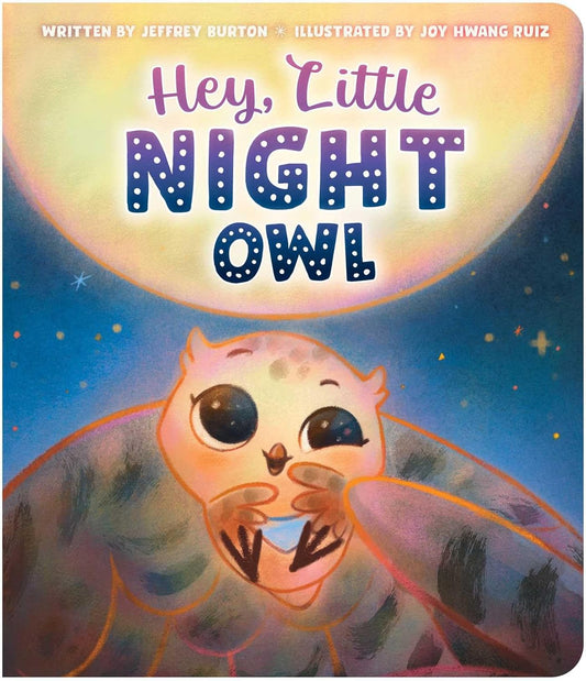 Hey, Little Night Owl (Board Book)