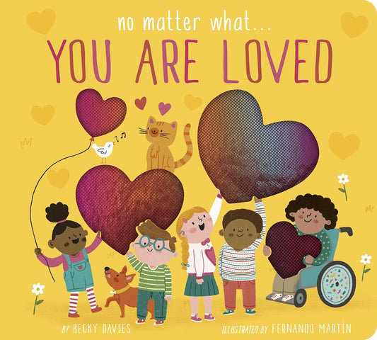 No Matter What...You Are Loved