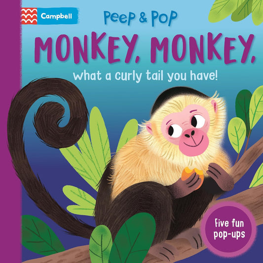Monkey, Monkey, What a Curly Tail You Have! (Pop-Up Board Book)