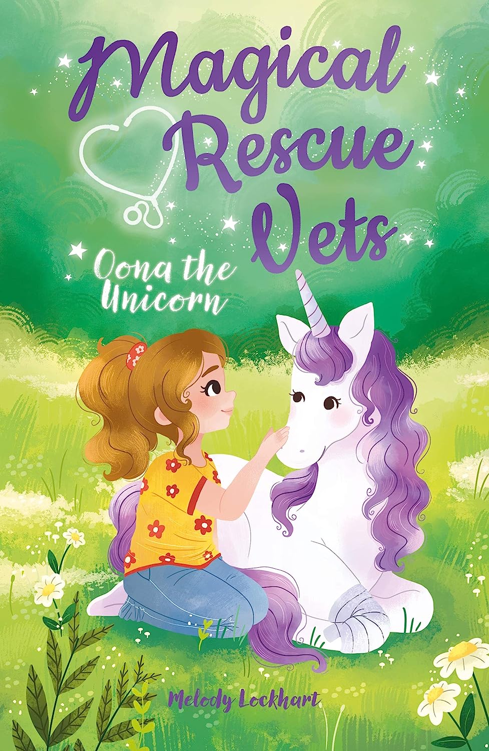 Magical Rescue Vets: Oona the Unicorn (Magical Rescue Vets #1)