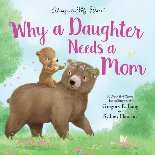 Why a Daughter Needs a Mom (Hardcover)