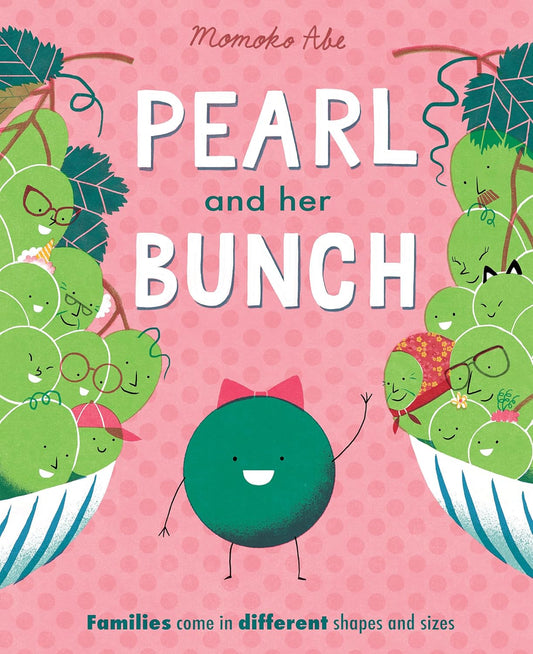 Pearl and Her Bunch – Celebrating Every Kind of Family