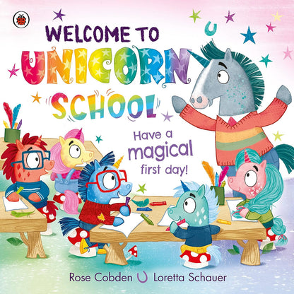 Welcome to Unicorn School: Have a magical first day!