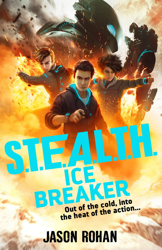 S.T.E.A.L.T.H.: Ice Breaker (S.T.E.A.L.T.H. #2)